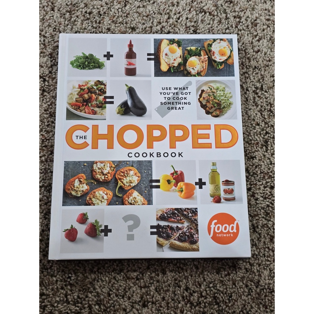 The Chopped Cookbook Food Network Recipes Inspired by the Show‎